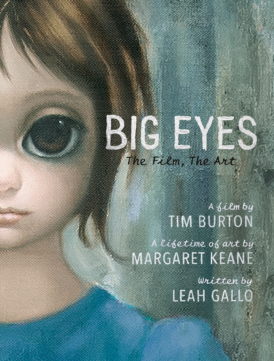 BIG EYES: THE FILM, THE ART BOOK – Keane Eyes Gallery
